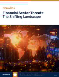 KnowBe4 Report Reveals Global Financial Sector Faces Unprecedented Cyber Threat Surge